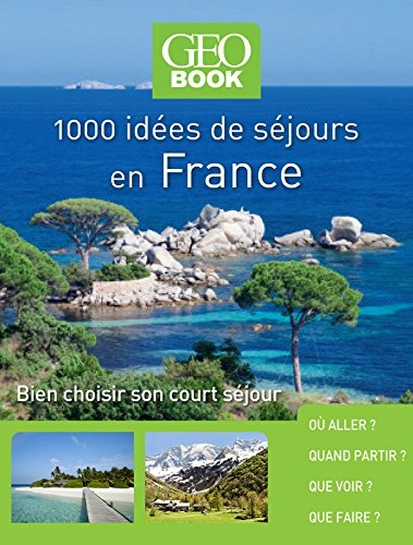 1000 idées de séjours en France | 