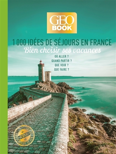 1.000 idées de séjours en France | 