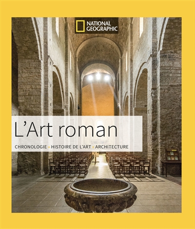 L'art roman : chronologie, histoire de l'art, architecture | Charles, Victoria
