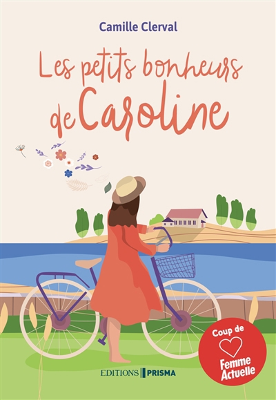 petits bonheurs de Caroline (Les) | Clerval, Camille