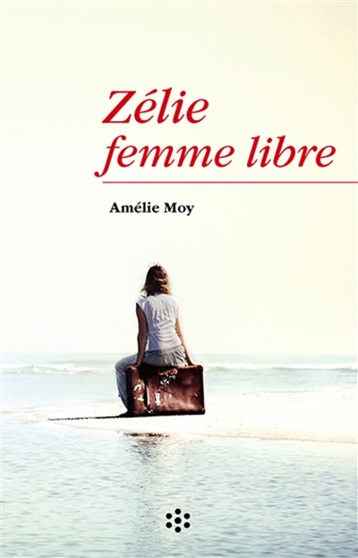 Zélie femme libre | Moy, Amélie
