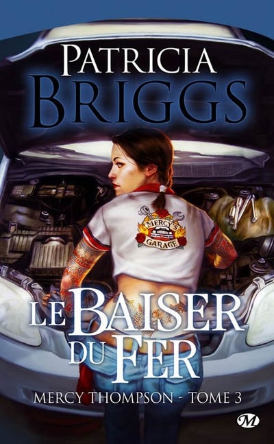 Mercy Thompson T.03 - Baiser du fer (Le) | Briggs, Patricia