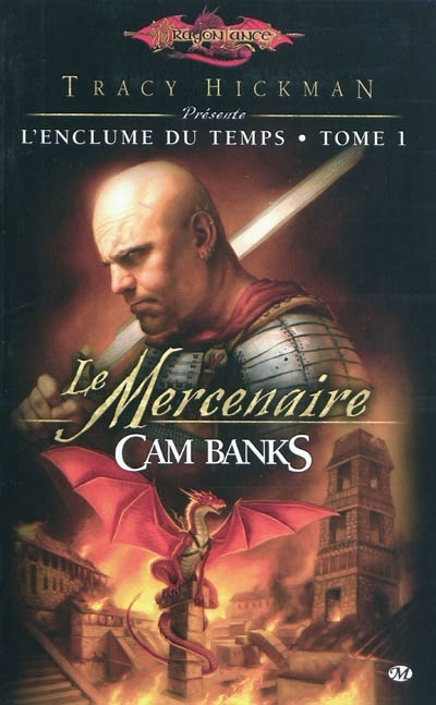Dragonlance : l'enclume du temps T.01 - mercenaire (Le) | Banks, Cam