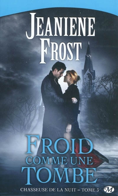 Chasseuse de la nuit T.03 - Froid comme une tombe | Frost, Jeaniene