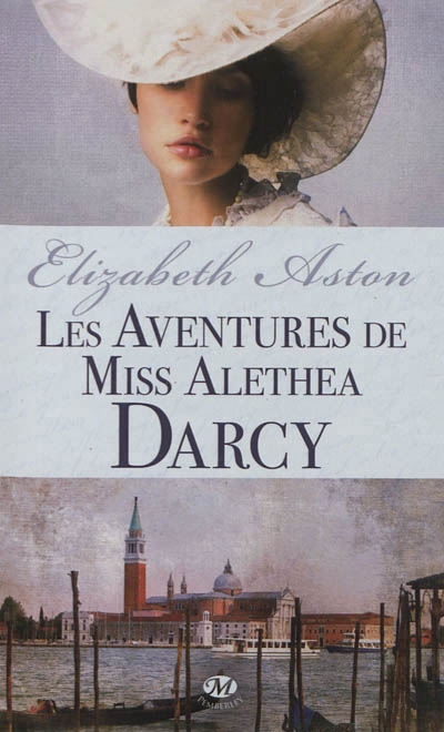 Aventures de miss Alethea Darcy (Les) | Aston, Elizabeth