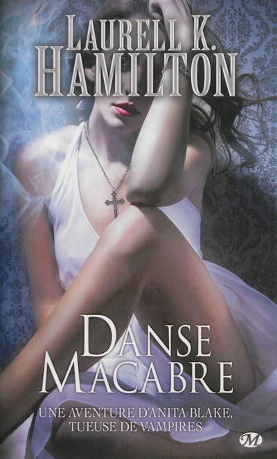 Une aventure d'Anita Blake, tueuse de vampires T.14 - Danse macabre | Hamilton, Laurell K.