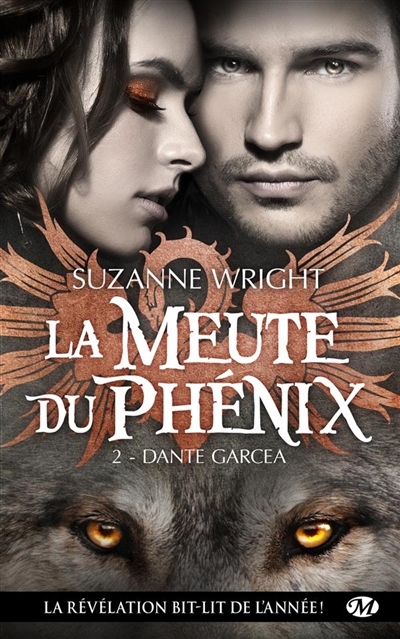 Meute du phénix (La) T.02 - Dante Garcea | Wright, Suzanne