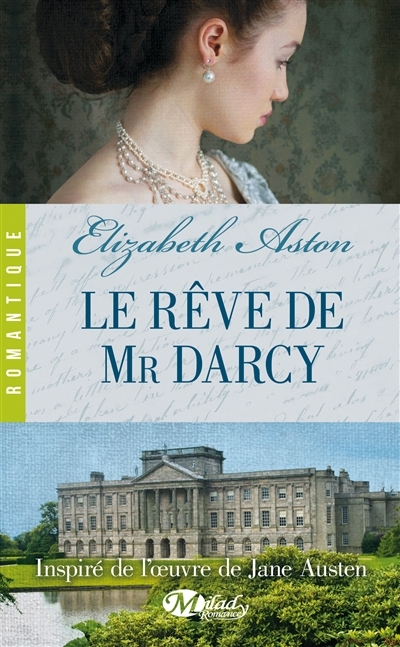 rêve de Mr Darcy (Le) | Aston, Elizabeth