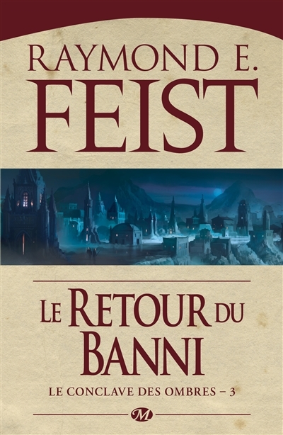 Le conclave des ombres T.03 - retour du banni (Le) | Feist, Raymond Elias