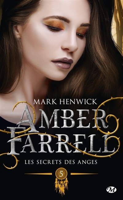 Amber Farrell T.05 - Les secrets des anges | Henwick, Mark