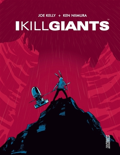I kill giants | Kelly, Joe