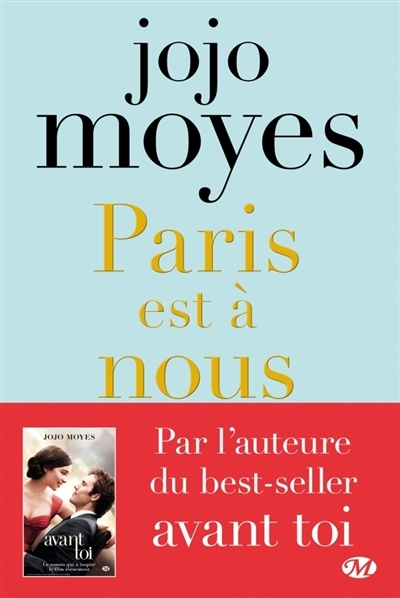 11 Nouvelles romantiques - Paris est à nous | Moyes, Jojo