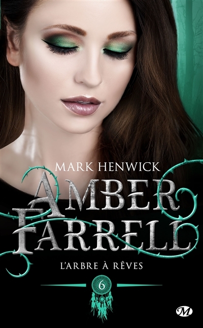 Amber Farrell T.06 - L'arbre à rêves | Henwick, Mark