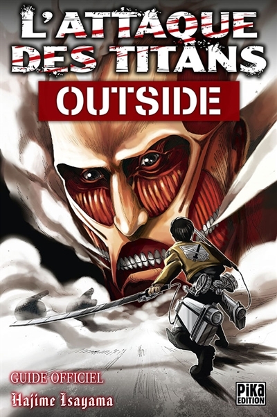 L'attaque des titans : outside, guide officiel | Isayama, Hajime