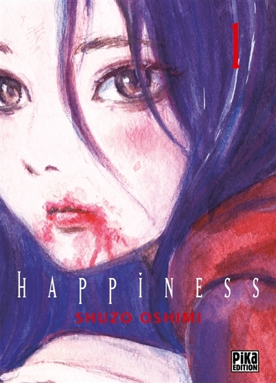 Happiness T.01 | Oshimi, Shûzô