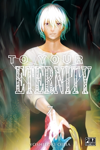 To your eternity T.07 | Oima, Yoshitoki
