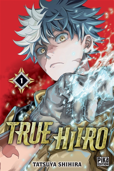 True Hiiro T.01 | Shihira, Tatsuya (Auteur)