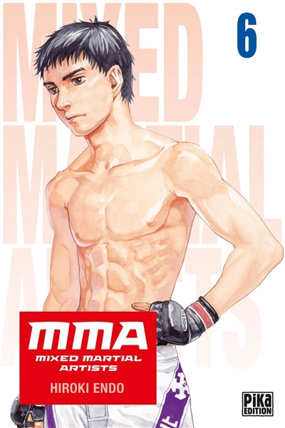 MMA : mixed martial artists, T.06 | Endo, Hiroki