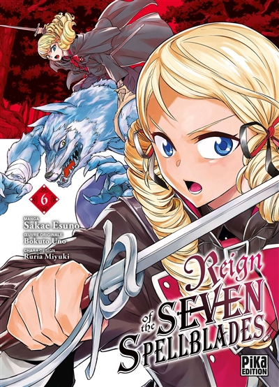 Reign of the seven spellblades T.06 | Uno, Bokuto (Auteur) | Esuno, Sakae (Illustrateur) | Miyuki, Ruria (Illustrateur)
