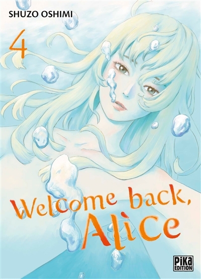 Welcome back, Alice T.04 | Oshimi, Shûzô (Auteur)