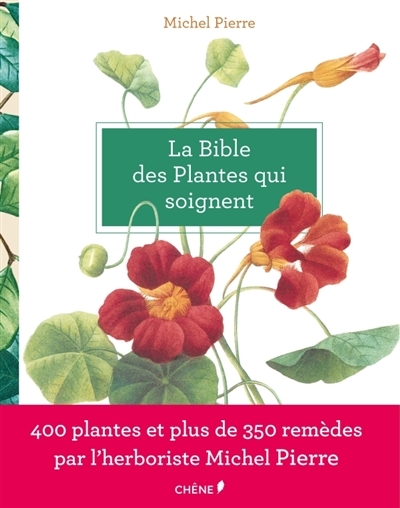 bible des plantes qui soignent (La) | Pierre, Michel