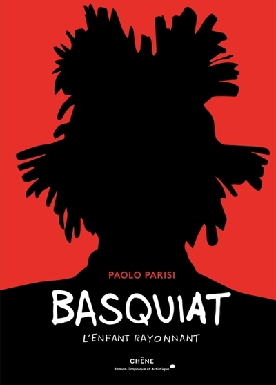 Basquiat : L'enfant rayonnant | Parisi, Paolo