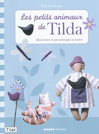 petits animaux de Tilda (Les) | Finnanger, Tone