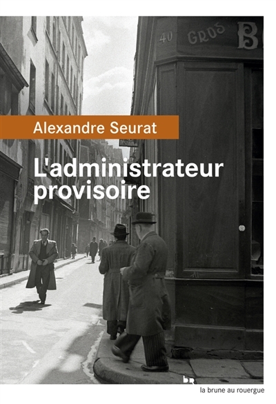 L'administrateur provisoire | Seurat, Alexandre