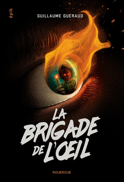 brigade de l'oeil (La) | Guéraud, Guillaume