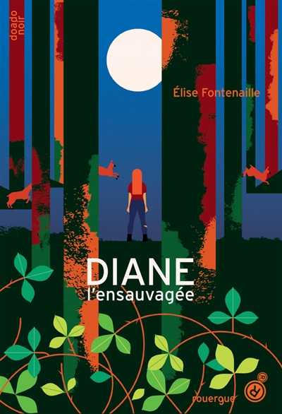 Diane l'ensauvagée | Fontenaille-N'Diaye, Elise