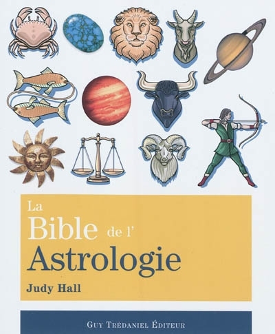 bible de l'astrologie (La) | Hall, Judy