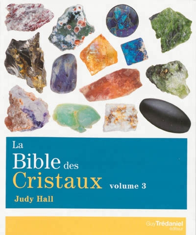 bible des cristaux (La) T.03 | Hall, Judy
