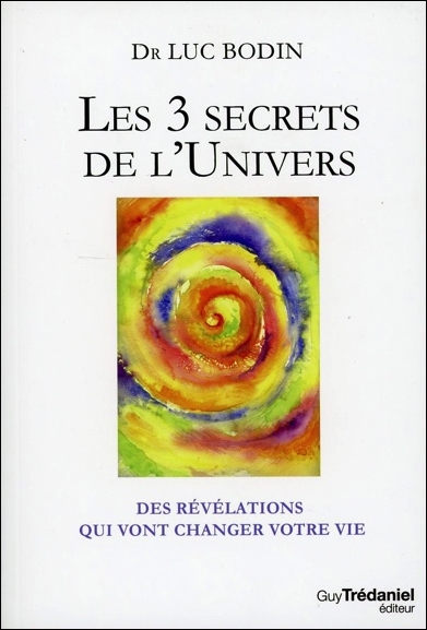 3 secrets de l'Univers (Les) | Bodin, Luc