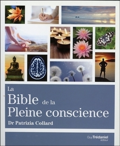 bible de la pleine conscience (La) | Collard, Patrizia