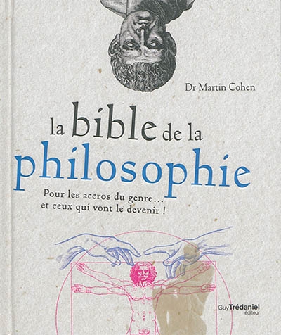 La bible de la philosophie  | Cohen, Martin