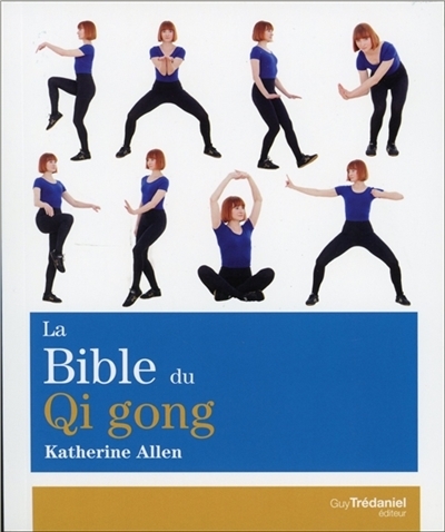 bible du qi gong (La) | Allen, Katherine
