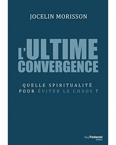 L&#39;ultime convergence | Morisson, Jocelin