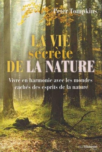 Vie Secrète de la Nature (La) | Tompkins, Peter