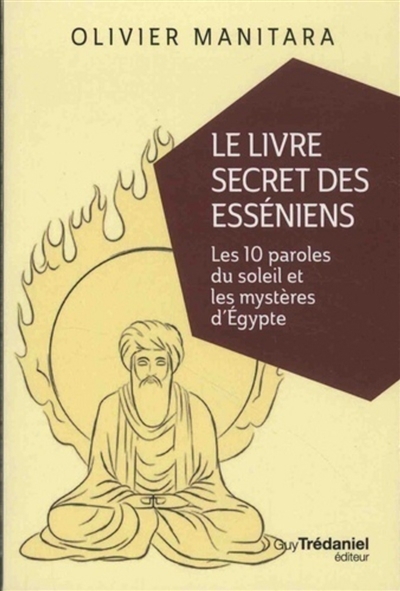 livre secret des esséniens (Le) | Manitara, Olivier