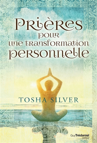 Prières pour une Transformation Personnelle | Silver, Tosha