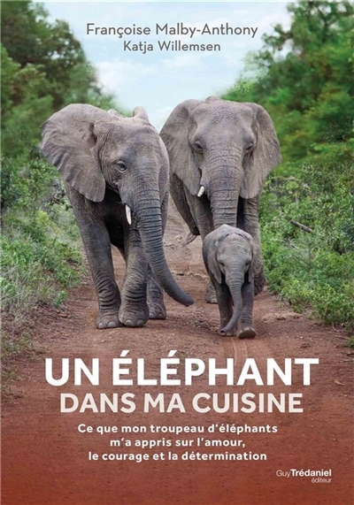 Un éléphant dans ma cuisine | Malby-Anthony, Françoise