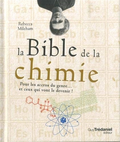 bible de la chimie (La) | Mileham, Rebecca
