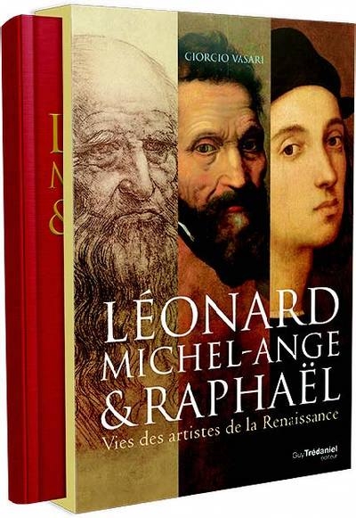 Léonard, Michel-Ange et Raphaël | Vasari, Giorgio