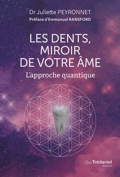 dents, miroir de votre âme (Les) | Peyronnet, Juliette