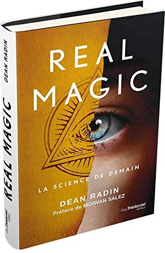 Real magic : La science de demain | Radin, Dean