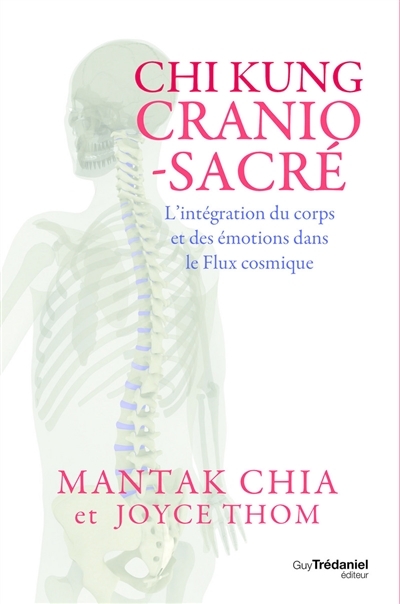 Chi kung cranio-sacré | Chia, Mantak