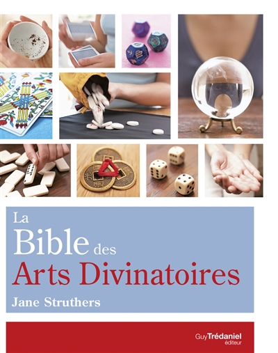 Bible des arts divinatoires (La) | Struthers, Jane