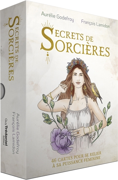 Secrets de sorcières : 46 cartes pour se relier à sa puissance féminine | Godefroy, Aurélie (Auteur) | Lamidon, François (Illustrateur)