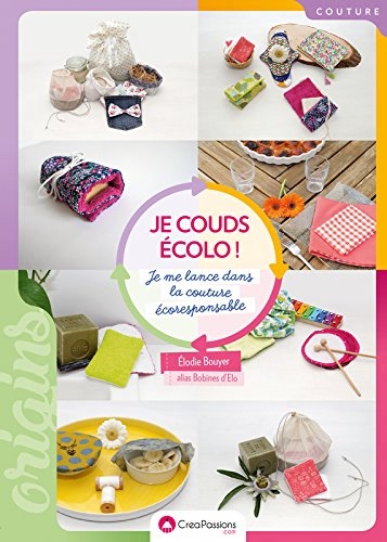 Je couds écolo ! | Bouyer, Elodie