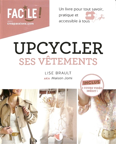 Upcycler ses vêtements | Brault, Lise
